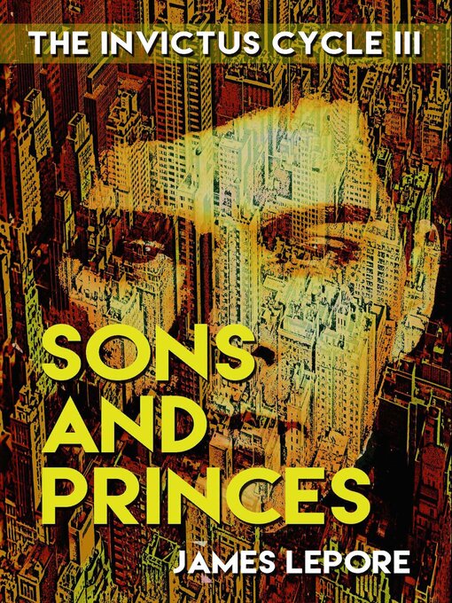 Title details for Sons and Princes by James LePore - Available
